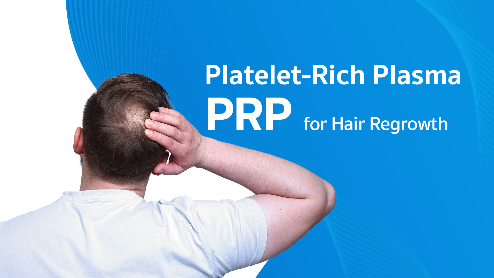 Platelet-Rich Plasma (PRP) for Hair